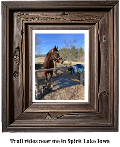 trail rides near me in Spirit Lake, Iowa